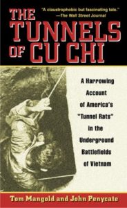 The Tunnels of Cu Chi by Tom Mangold and John Penycate Publisher: Presidio Press